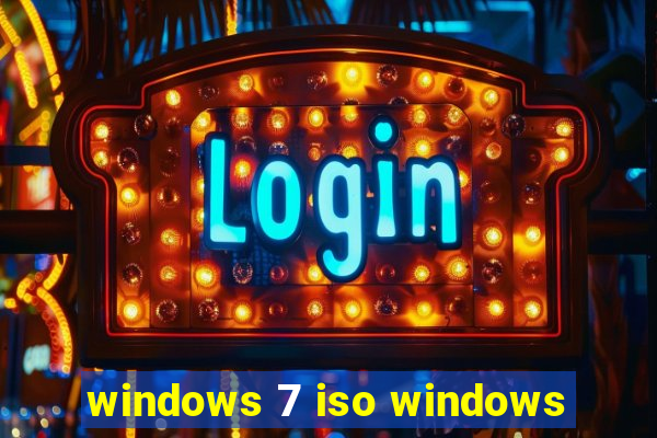 windows 7 iso windows